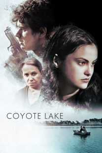 فیلم Coyote Lake 2019
