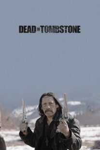 فیلم Dead in Tombstone 2013