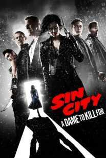 فیلم Sin City: A Dame to Kill for 2014