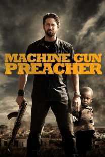 فیلم Machine Gun Preacher 2011