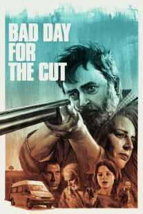 فیلم Bad Day for the Cut 2017