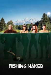 فیلم Fishing Naked 2015