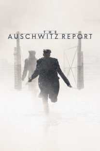 فیلم The Auschwitz Report 2021
