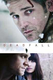 فیلم Deadfall 2012
