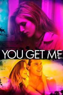 فیلم You Get Me 2017
