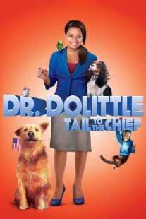فیلم Dr. Dolittle: Tail to the Chief 2008