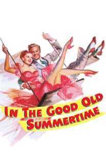 فیلم In the Good Old Summertime 1949