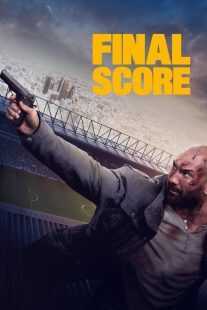 فیلم Final Score 2018