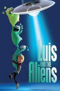 انیمیشن Luis and the Aliens 2018