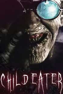 فیلم Child Eater 2016