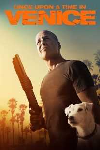 فیلم Once Upon a Time in Venice 2017