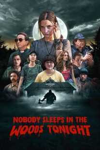 فیلم Nobody Sleeps in the Woods Tonight 2020