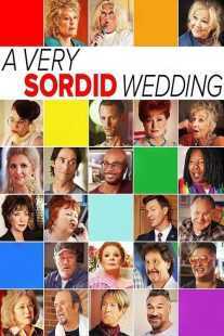 فیلم A Very Sordid Wedding 2017