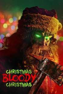 فیلم Christmas Bloody Christmas 2022
