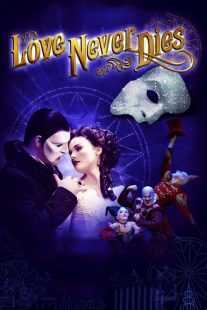 فیلم Love Never Dies 2012