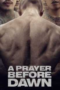 فیلم A Prayer Before Dawn 2017