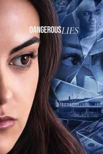 فیلم Dangerous Lies 2020