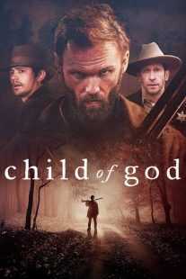 فیلم Child of God 2013