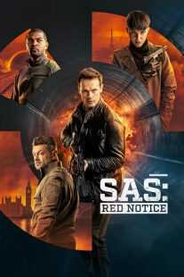 فیلم SAS: Red Notice 2021