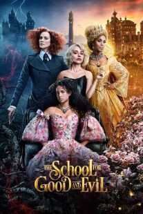 فیلم The School for Good and Evil 2022
