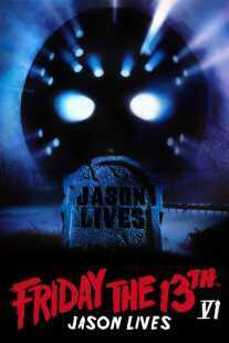 فیلم Friday the 13th Part VI: Jason Lives 1986