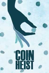 فیلم Coin Heist 2017