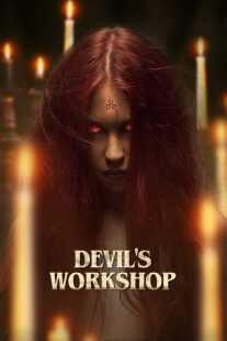 فیلم Devil’s Workshop 2022