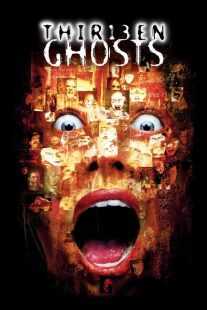 فیلم Thir13en Ghosts 2001