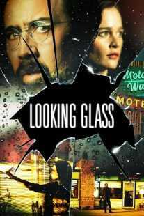 فیلم Looking Glass 2018