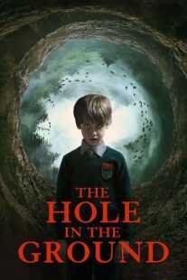 فیلم The Hole in the Ground 2019