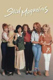 فیلم Steel Magnolias 1989