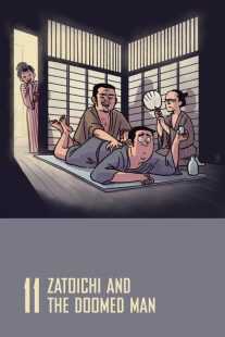 فیلم Zatoichi and the Doomed Man (Vol. 11) 1965