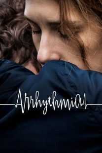فیلم Arrhythmia 2017