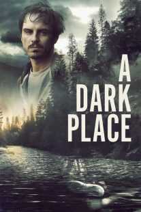 فیلم A Dark Place 2018
