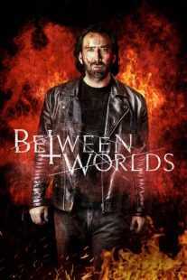 فیلم Between Worlds 2018