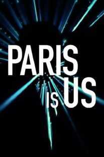 فیلم Paris Is Us 2019