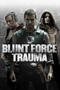 فیلم Blunt Force Trauma 2015