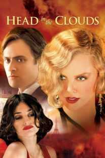 فیلم Head in the Clouds 2004