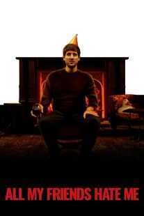 فیلم All My Friends Hate Me 2021