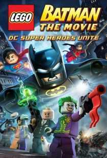 انیمیشن Lego Batman: The Movie – DC Super Heroes Unite 2013