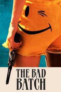 فیلم The Bad Batch 2016