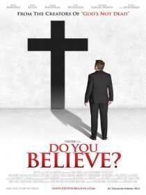 فیلم Do You Believe? 2015
