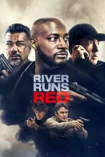 فیلم River Runs Red 2018