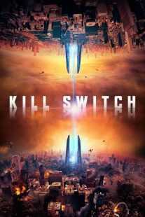 فیلم Kill Switch 2017