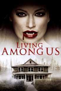 فیلم Living Among Us 2018