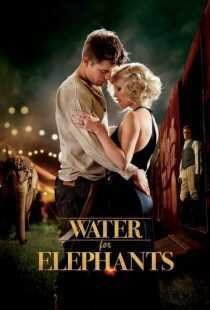 فیلم Water for Elephants 2011