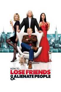 فیلم How to Lose Friends & Alienate People 2008