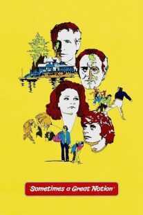 فیلم Sometimes a Great Notion 1971