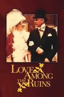 فیلم Love Among the Ruins 1975