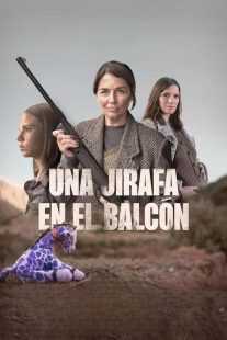 فیلم A Giraffe on the Balcony (Una jirafa en el balcón) 2024